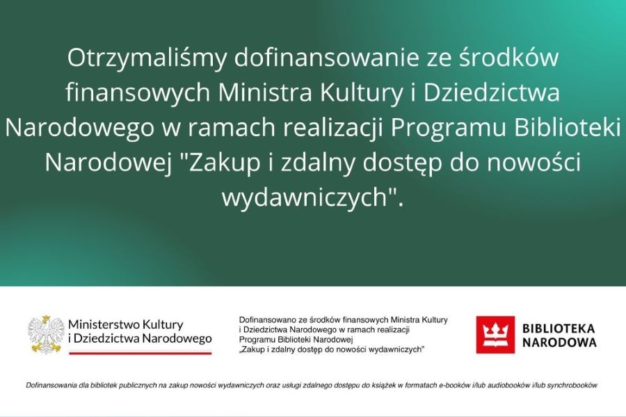 Otrzymaliśmy dofinansowanie na zakup i zdalny dostęp do nowości wydawniczych